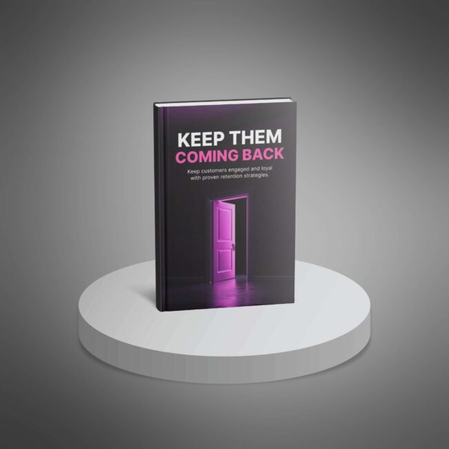 Keep Them Coming Back - Secrets of Advanced Customer Retention - Image 4