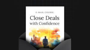 Close Deals with Confidence